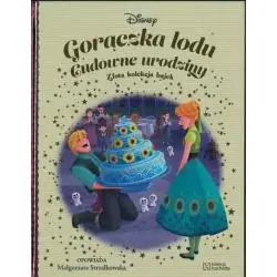 DISNEY. GORĄCZKA LODU CUDOWNE URODZINY. ZŁOTA KOLEKCJA BAJEK