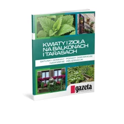 KWIATY I ZIOŁA NA BALKONACH I TARASACH