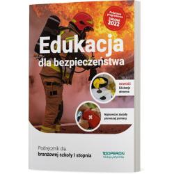 EDUKACJA DLA BEZPIECZEŃSTWA PODRĘCZNIK SZKOŁA BRANŻOWA 1 STOPNIA ZMIANA 2022