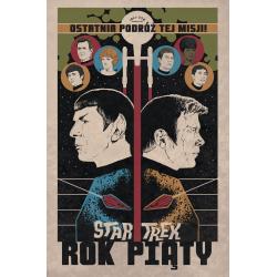 OSTATNIA PODRÓŻ TEJ MISJI. ROK PIĄTY. STAR TREK