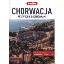 CHORWACJA PRZEWODNIK ILUSTROWANY + ROZMÓWKI CHORWACKIE - Berlitz