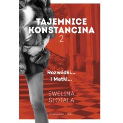 TAJEMNICE KONSTANCINA. ROZWÓDKI... I MATKI...