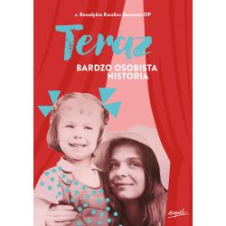 TERAZ. BARDZO OSOBISTA HISTORIA