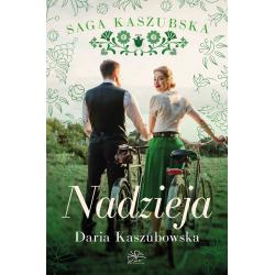 NADZIEJA. SAGA KASZUBSKA