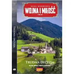 TRUDNA DECYZJA. WOJNA I MIŁOŚĆ