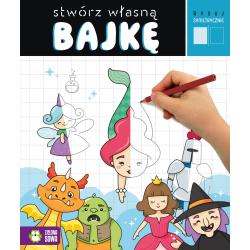 STWÓRZ WŁASNĄ BAJKĘ. RYSUJ SYMETRYCZNIE