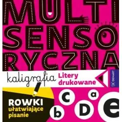 LITERY DRUKOWANE. MULTISENSORYCZNA KALIGRAFIA