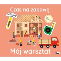 MÓJ WARSZTAT. CZAS NA ZABAWĘ