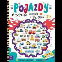 POJAZDY. AKTYWIZUJĄCE ZADANIA Z NAKLEJKAMI 3D