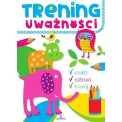 TRENING UWAŻNOŚCI