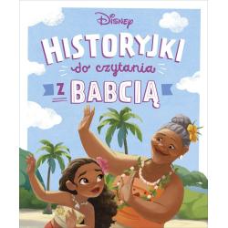 DISNEY. HISTORYJKI DO CZYTANIA Z BABCIĄ
