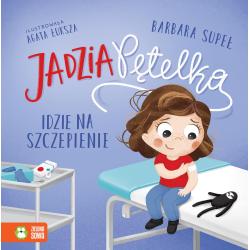 JADZIA PĘTELKA IDZIE NA SZCZEPIENIE