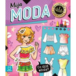 MOJA MODA. CO DZIŚ WŁOŻĘ? MALOWANKA UBIERANKA