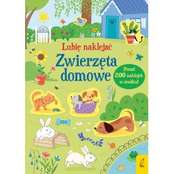 ZWIERZĘTA DOMOWE. LUBIĘ NAKLEJAĆ