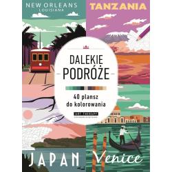 DALEKIE PODRÓŻE. KOLOROWANKA ANTYSTRESOWA. ART THERAPY