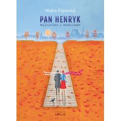 PAN HENRYK. MĘŻCZYZNA Z WARSZAWY