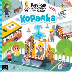 KOPARKA. PRZYGODY NIEZWYKŁYCH POJAZDÓW
