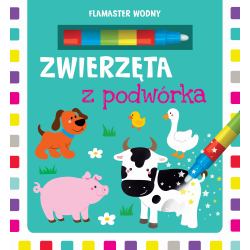 ZWIERZĘTA Z PODWÓRKA. FLAMASTER WODNY