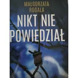 NIKT NIE POWIEDZIAŁ
