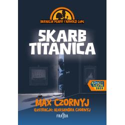 SKARB TITANICA. HERAKLIA PŁARO I ARNOLD LUPĘ