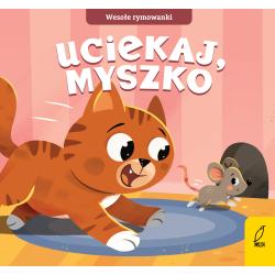 UCIEKAJ MYSZKO. WESOŁE RYMOWANKI