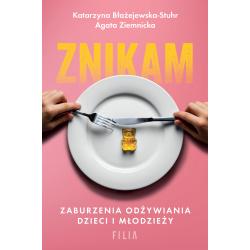 ZNIKAM. ZABURZENIA ODŻYWIANIA DZIECI I MŁODZIEŻY
