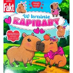 W KRAINIE KAPIBARY. KSIĄŻECZKA Z BROKATOWYMI NAKLEJKAMI