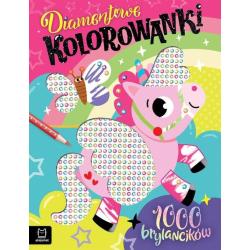 JEDNOROŻEC. DIAMENTOWE KOLOROWANKI. 1000 BRYLANCIKÓW II GATUNEK