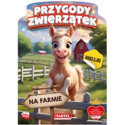PRZYGODY ZWIERZĄTEK NA FARMIE. KOLOROWANKA Z NAKLEJKAMI