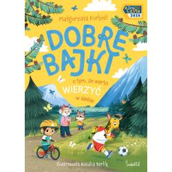 DOBRE BAJKI O TYM, ŻE WARTO WIERZYĆ W SIEBIE