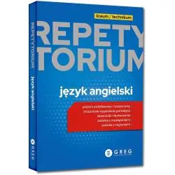 JĘZYK ANGIELSKI. REPETYTORIUM. LICEUM/TECHNIKUM