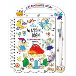 W KRAINIE BAŚNI. KOLOROWANIE WODĄ