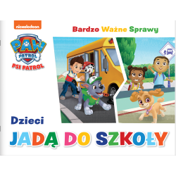 PSI PATROL. DZIECI JADĄ DO SZKOŁY. BARDZO WAŻNE SPRAWY