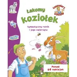 GOSPODARZ GUSTAW. ŁAKOMY KOZIOŁEK