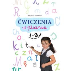 ĆWICZENIA W PISANIU. ZADANIA DLA KLAS 1-3