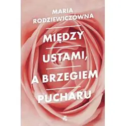 MIĘDZY USTAMI A BRZEGIEM PUCHARU