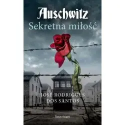 AUSCHWITZ. SEKRETNA MIŁOŚĆ