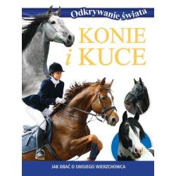 KONIE I KUCE. ODKRYWANIE ŚWIATA