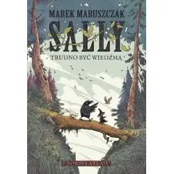SALLY TRUDNO BYĆ WIEDŹMĄ