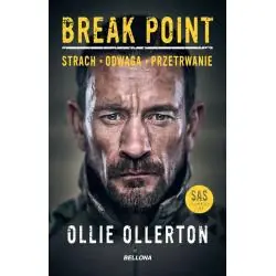 BREAK POINT. STRACH, ODWAGA, PRZETRWANIE