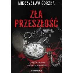 ZŁA PRZESZŁOŚĆ