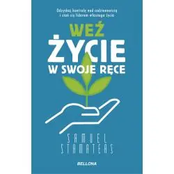 WEŹ ŻYCIE W SWOJE RĘCE