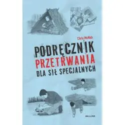 PODRĘCZNIK PRZETRWANIA DLA SIŁ SPECJALNYCH