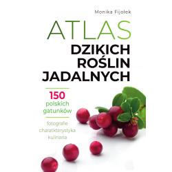ATLAS DZIKICH ROŚLIN JADALNYCH