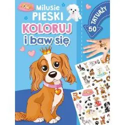 MILUSIE PIESKI. KOLORUJ I BAW SIĘ. 50 TATUAŻY