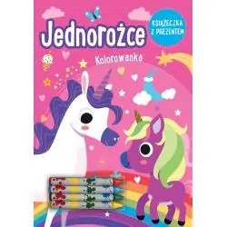 JEDNOROŻCE. KOLOROWANKA Z KREDKAMI