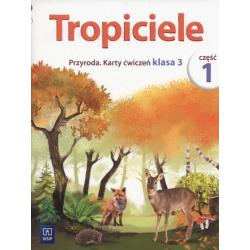TROPICIELE PRZYRODA 3 KARTY ĆWICZEŃ 1 EDUKACJA WCZESNOSZKOLNA KŁOS EWA