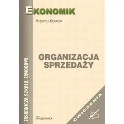 ORGANIZACJA SPRZEDAŻY. ĆWICZENIA