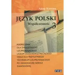 WSPÓŁCZESNOŚĆ. JĘZYK POLSKI 3. PODRĘCZNIK