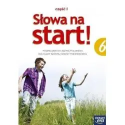 SŁOWA NA START 6 PODRĘCZNIK CZĘŚĆ 1 KSZTAŁCENIE LITERACKIE I KULTUROWE SZKOŁA PODSTAWOWA
